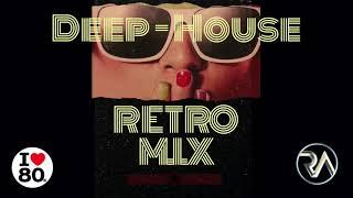 Deep House Mix Retro  (the best of 80s)