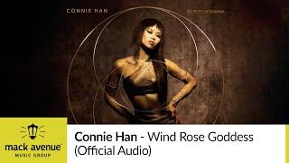 Connie Han - Wind Rose Goddess (Official Audio)