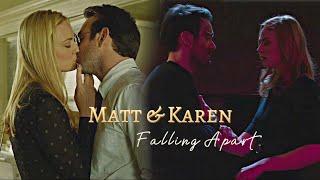 Matt & Karen | 𝙁𝙖𝙡𝙡𝙞𝙣𝙜 𝘼𝙥𝙖𝙧𝙩