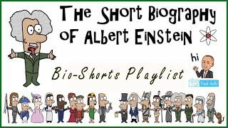 Albert Einstein: The Biography Shorties