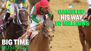 This Man Took Gambling on Horses To The Next Level | Big Time Business