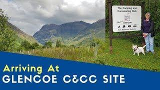 Arriving At Glencoe Camping And Caravanning Club Site | West Highland And Uist Tour