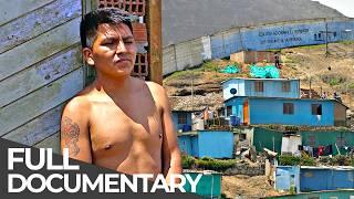 The Walled-in Slum | Peru: Lima's Wall of Hell | Free Documentary