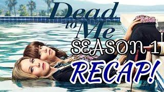 Dead To Me Season 1 Recap