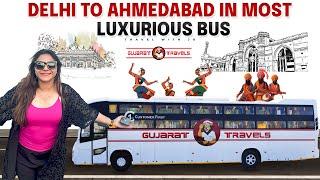 Delhi to Ahmedabad luxurious Bus journey || Gujarat Travels ki Ac sleeper bus  Travel with Jo