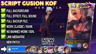 Script Skin Gusion KOF - K' No Password I FullEffect Voice | Patch Terbaru