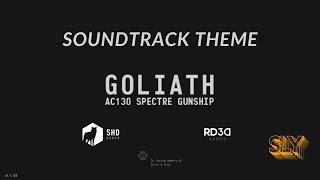 GOLIATH AC130 - Soundtrack Theme (Sly616)