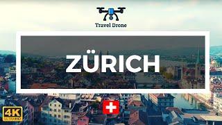 Zurich City 4K, Switzerland- Beautiful Drone Footage