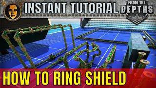 How To Ring Shield - From The Depths INSTANT Tutorial