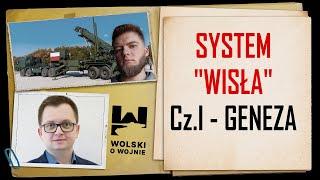 SYSTEM WISŁA - Cz.I - geneza.