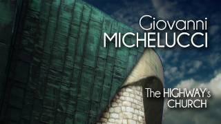 Giovanni MICHELUCCI - The HIGHWAY's Church