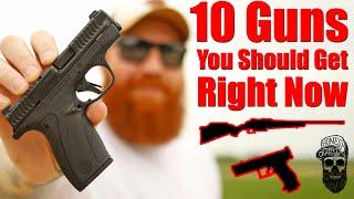 10 Guns You Should Get Right Now 2024 Edition