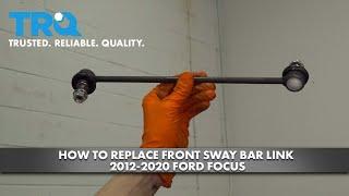 How to Replace Front Sway Bar Link 2012-2020 Ford Focus