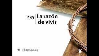 Himno 235 La razón de vivir Nuevo Himnario Adventista