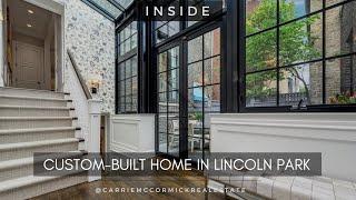 INSIDE A CUSTOM BUILT HOME IN LINCOLN PARK, CHICAGO