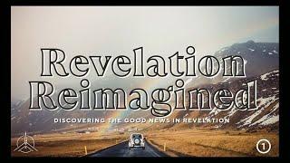 2024.09.14 - Revelation Reimagined Part 1 - Pastor Matthew Diaz