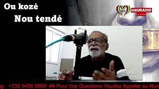 «Ou Kozé Nou Tandé   Avec Habib Mosaheb Sur Mauradio (Connecting Mauritians Around The World) »