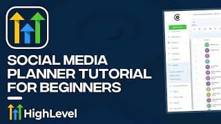 GoHighLevel Social Media Planner Tutorial For Beginners (2024)