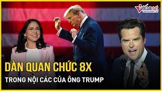 Nội các Trump 2.0: Dàn 8x trẻ hóa quyền lực, bất ngờ từ những gương mặt mới? | Báo VietNamNet