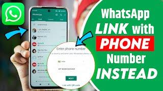 How to Link WhatsApp With Phone Number | WhatsApp Link With Phone Number Instead