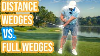 Distance Wedges vs  Full Wedges