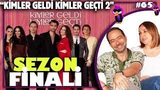 Gömercin Sezon Finali: "Kimler Geldi Kimler Geçti" 2. Sezon Gömüşü |  Gömercin Kuşları #65