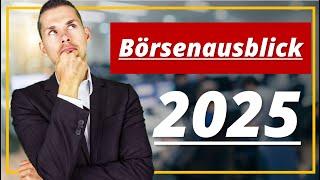  Börsenausblick 2025: 7 Thesen, die Dein Portfolio verändern werden!