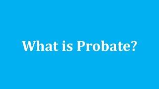 What is Probate? (Animation)