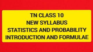 TN Samacheer 10 Maths New Syllabus Statistics and Probability Introduction and Formulae