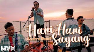 Azarra Band - Hari Hari Sayang (Official Music Video)