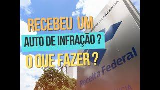 Recebeu um Auto de Infração? O que fazer? | Tributário na Prática - Aprenda com o Auditor.