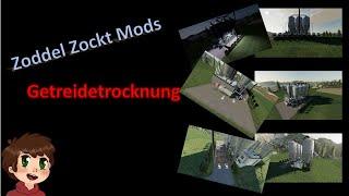 Modvorstellung Zoddel Zockt - Getreidetrocknung - Global Company - Farming Simulator 19