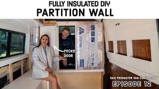 DIY Fully Insulated Partition Wall (with leg room in the cab) - A Detailed Guide  | Van Build Ep 12