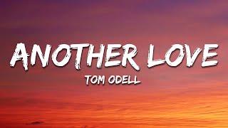 Tom Odell - Another Love (Lyrics)