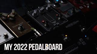 My New Pedalboard 2022