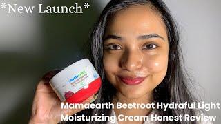 *New Launch* MamaearthBeetroot Hydraful Light Moisturizing Cream Honest Review