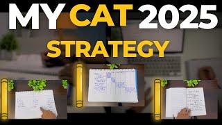 My Strategy for CAT 2025 | Study Plan
