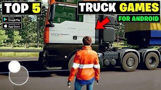 Top 5 Truck Driving Games For Android | Best Truck Simulator Games For Android 2023