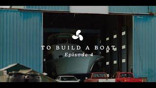 The Outer Edge | Episode 4 - To Build A Boat
