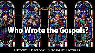 Who Wrote the Gospels?