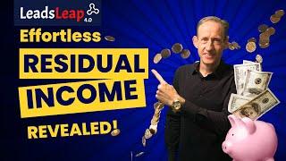 LeadsLeap Review, Over 1K per month effortless residual income