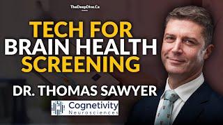 Cognetivity: Rolling Out Tech for Brain Health Screening - The Daily Dive with Dr. Thomas Sawyer