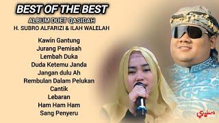 LAGU LAGU DUET QOSIDAH TERBAIK H. SUBRO ALFARIZI & ILAH WALELAH