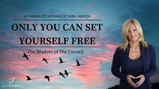 Special Channeled Message from Sara Landon -  Most Powerful Change Created Through Consciousness!