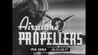 WWII AIRPLANE PROPELLER DESIGN PRINCIPLES AND TYPES   INSTRUCTIONAL FILM 32824