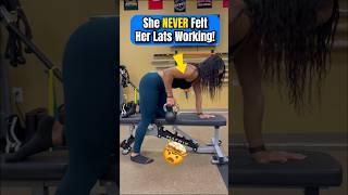 She NEVER Felt Her Lats Working!