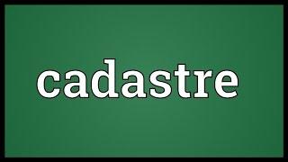 Cadastre Meaning