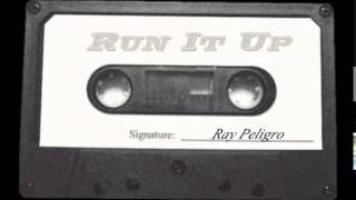 Ray Peligro - Run it Up ( Central Florida Wave)