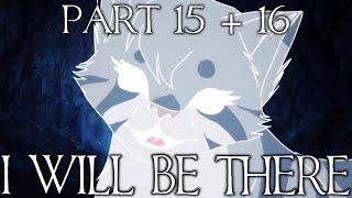 [I Will Be There] - parts 15 + 16 ~xJaystarzx~