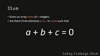 The 3 Sum Problem (Coding Interview Question)